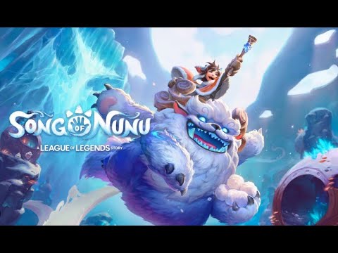 231112-【日本大遊民】PC-聯盟外傳：努努之歌 / Song of Nunu: A League of Legends Story / ヌヌの唄：リーグ・オブ・レジェンド ストーリー