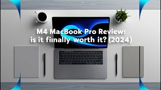 M4 MacBook Pro Base Model Review: Is It FINALLY Worth It? (2024)