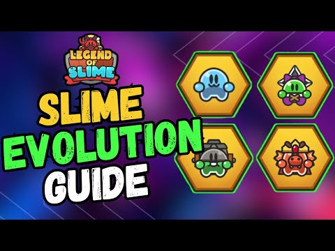 Slime Evolution Guide for MAX Power - Legend of Slime: Idle RPG War