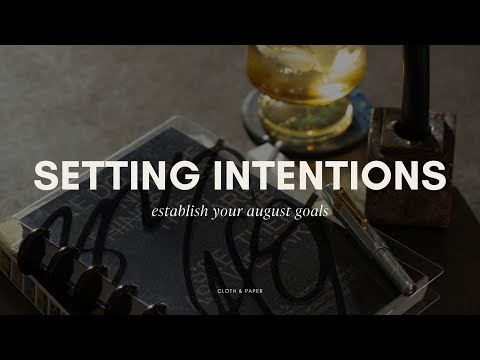 Setting Your Intentions for the Month | Cloth & Paper