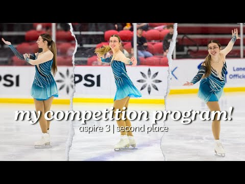 My Aspire 3 Figure Skating Competition Program! | Second place! Dogwood Open🥈⛸️✨💗