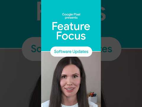 Pixel Features Focus Series: Software Updates with Irina K. #GooglePixel