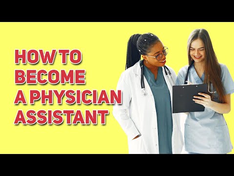 How to Become a Physician Assistant