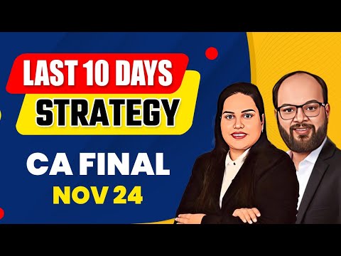 Crush Your CA Final Exam with This 10 Day Strategy | 10 Days CA Final Study Plan Nov 24 | ICAI