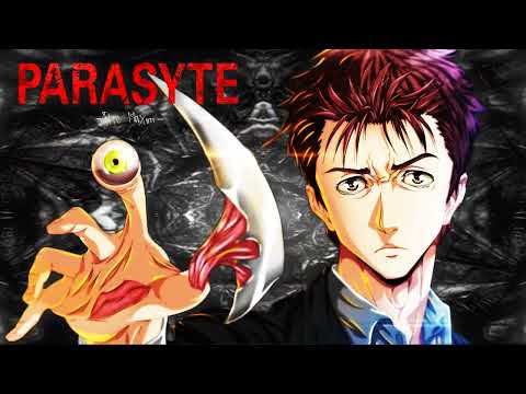 I'M - PARASYTE THE MAXIM