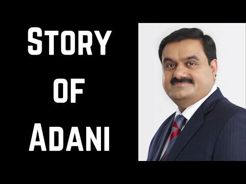 The Story of Adani: Gautam Adani's Journey to Success