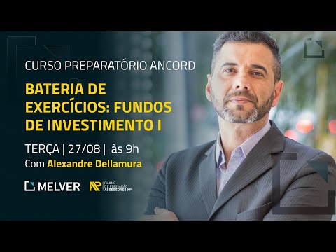 Curso Preparatório Ancord | Bateria de exercícios: fundos de investimento I