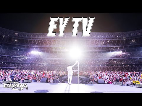 【EY TV】矢沢永吉「MY WAY」TOUR ダイジェストとお知らせ