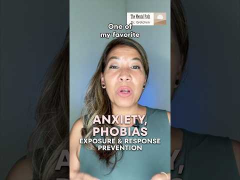 Exposure & Response Prevention for Anxiety or Phobias