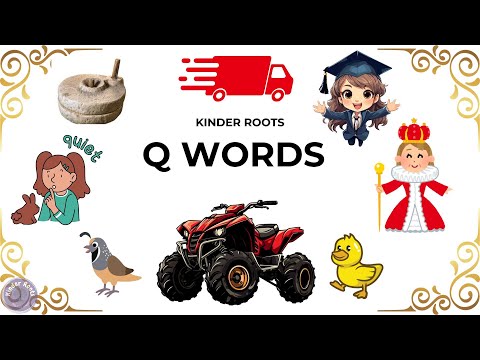 Q Words | Words That Starts With Q | Discover 'Q' Words | A-Z Learning, Kids Learning | Kinder Roots