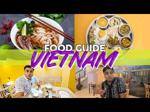 Complete food guide to Vietnam for Indians | Top places to eat in Vietnam with all restaurants info