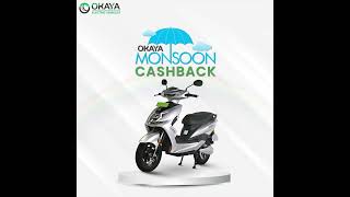 Okaya Monsoon Cashback Offer - Book Now!