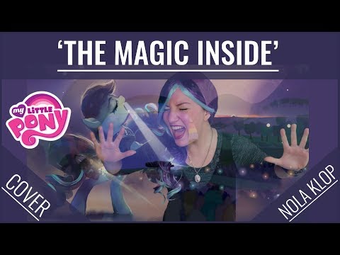 The Magic Inside - My Little Pony - Nola Klop Cover