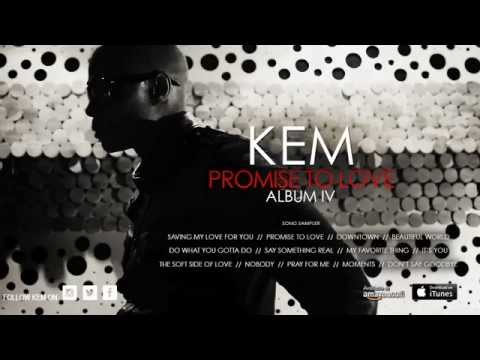 Kem 'Promise To Love" Album Sampler