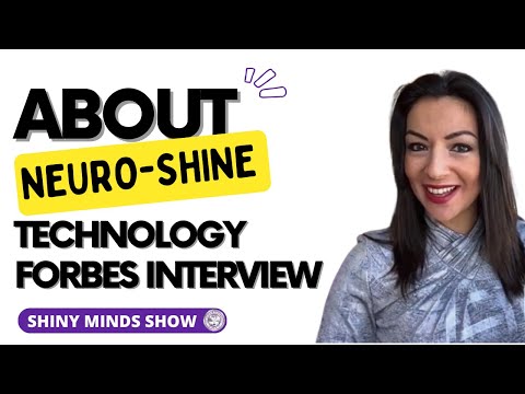 About Neuro Shine Technology™ | Forbes Coaches Council Interview