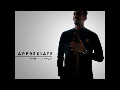 Andy BUMUNTU - Appreciate