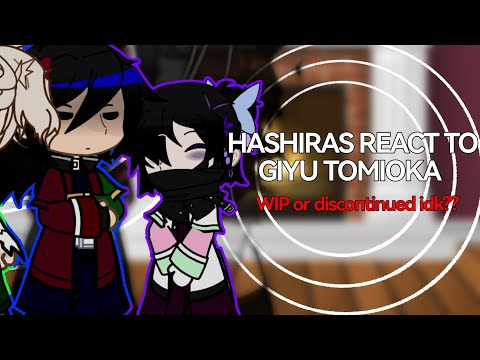 hashiras react to giyu tomioka // KNY // discontinued // first reaction vid