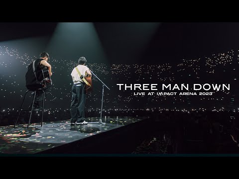 สุดทาง, ไม่เคยมีดาวในเมืองใหญ่  - Three Man Down Live At Impact Arena 2023