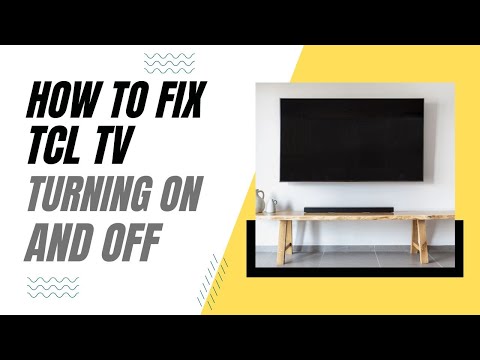 How To Fix TCL TV Turning On and Off