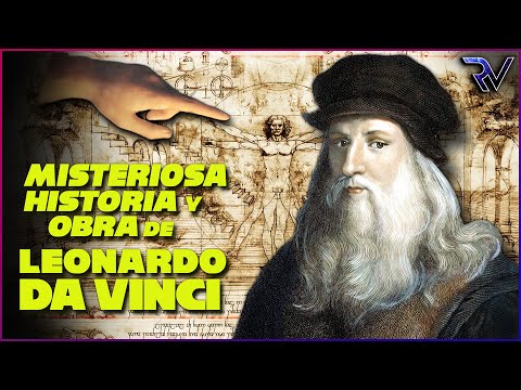 Mysterious History and Work of Leonardo Da Vinci