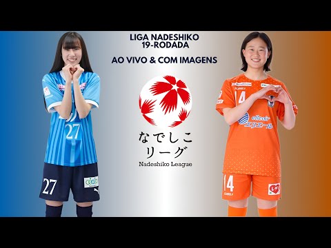 Yokohama Seagulls F.C 🇪🇪X🇮🇨 Ehime F.C: Liga Nadeshiko 🇯🇵🏟🏆: 19-Rodada