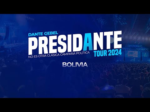 PRESIDANTE TOUR EN BOLIVIA | Dante Gebel