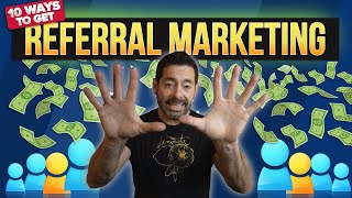 10 Easy Referral Marketing Ideas You Can Start Today | How To Do Referral Marketing