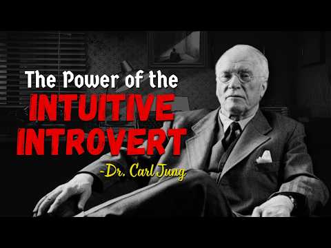 The Power of The Intuitive Introvert By Carl Jung