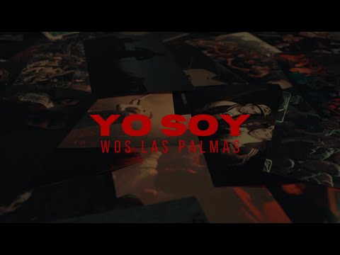 WOS LAS PALMAS | YO SOY