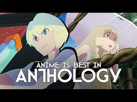 Anime is Best in Anthology