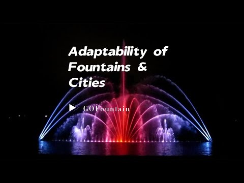 GOFountain | Adaptability of Fountains & Cities