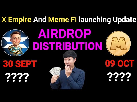 X Empire Airdrop Distribution || MemeFi Airdrop Distribution || X Empire Airdrop || MemeFi Airdrop