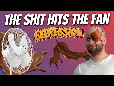 Expression: The Shit Hits the Fan