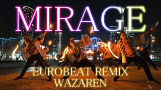 【ヲタ芸】Mirage (Eurobeat Remix) / Takanashi Kiara - Wazaren