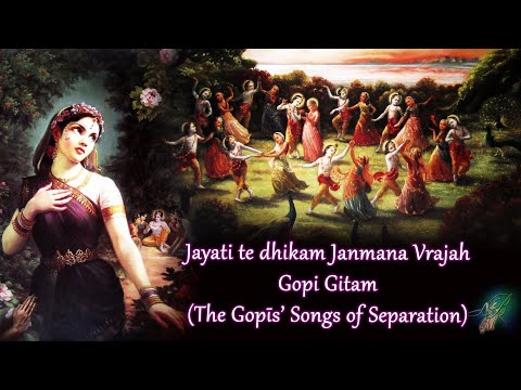 Jayati Te 'Dhikaṁ Janmanā Vrajaḥ (Gopi Gita) with lyrics and meaning #Seperation song of Gopi