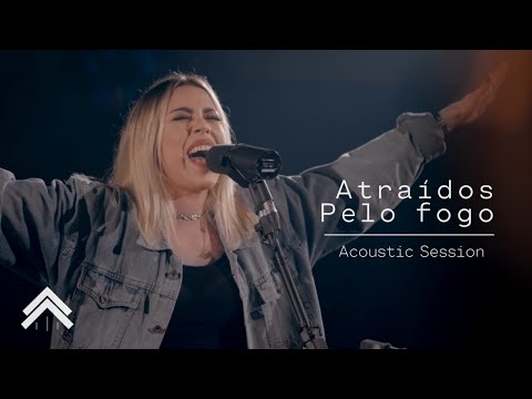 Atraídos Pelo Fogo + Espontâneo | Live Acoustic Session | Casa Worship