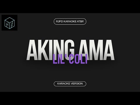 Aking Ama - Lil' Coli (Karaoke Version by RJPD)