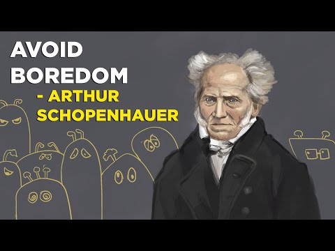 6 Ways To Avoid Boredom - Arthur Schopenhauer (Philosophical Pessimism)