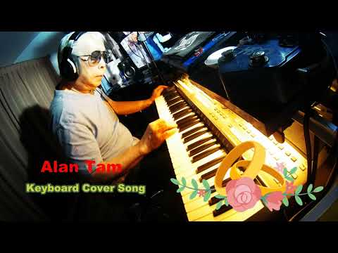 水中花  Flowers In The Water   ( Keyboard Cover Song ) - Alan Tam