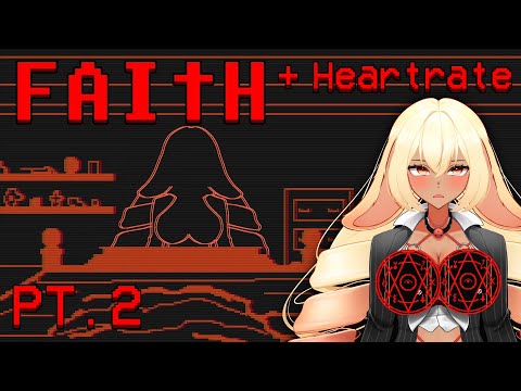 【FAITH: The Unholy Trinity PT. 2】LORD SAVE MY SOUL w/Heartrate Monitor!【VAllure】