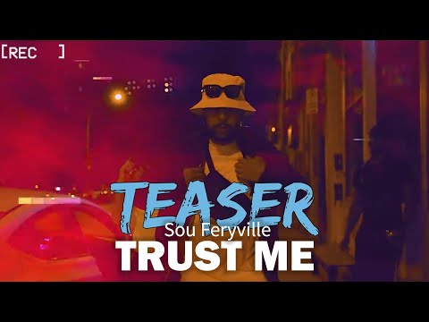 Sou Feryville - Trust Me ( TEASER )