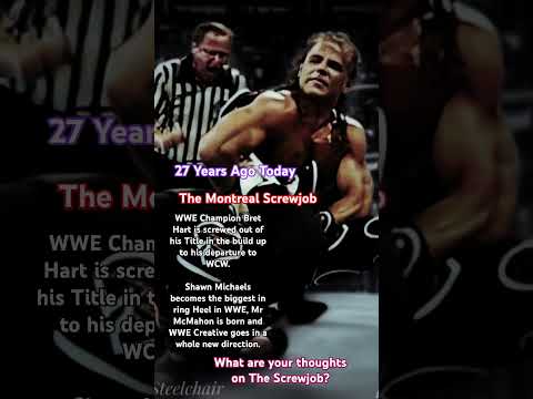 27 Years Ago, The Montreal Screwjob