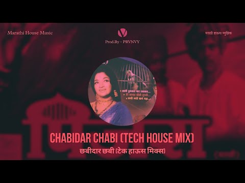 Chabidar Chabi (Tech House Mix) | Marathi House Music | PRVNVY