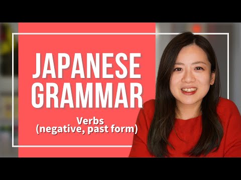 Japanese Grammer JLPT (20) 【Verbs (negative, past form)】