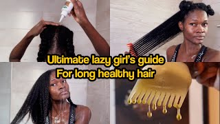 ULTIMATE LAZY GIRL’S GUIDE TO GROWING LONG HEALTHY NATURAL HAIR | tips and tricks