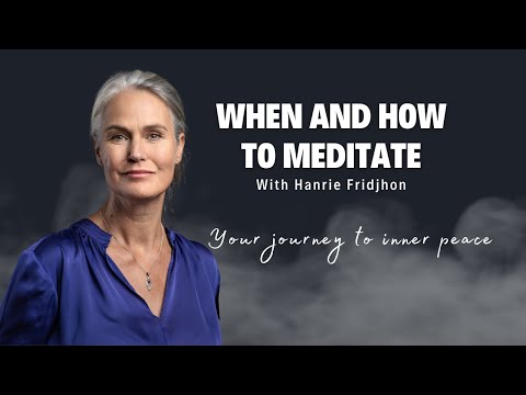 When and How to Meditate