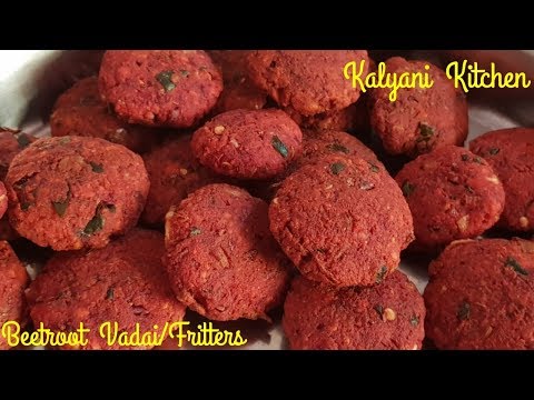 Beetroot Vadai | Beetroot Fritters | Kalyani Kitchen#20 | Vegan Fritter Recipe