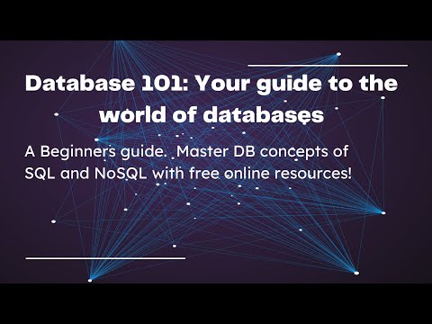 Database 101 : Your guide to world of databases