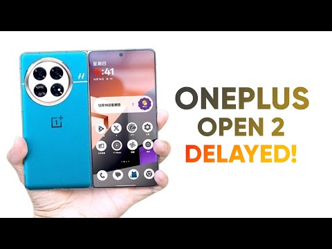 OnePlus Open 2 Delayed: What This Means for You