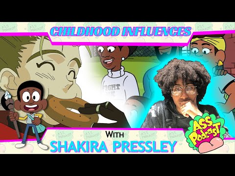 Childhood Influences - Shakira Pressley - Podcast Highlights